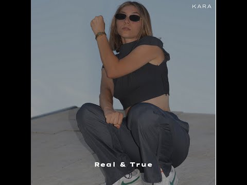 kara real and true