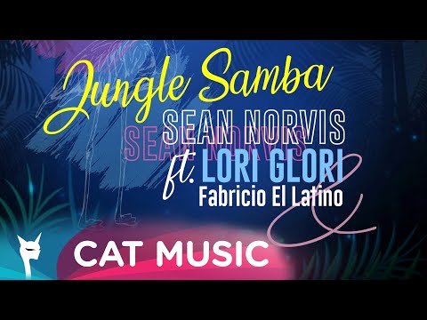 lori glori & sean norvis ft. fabricio el latino jungle samba