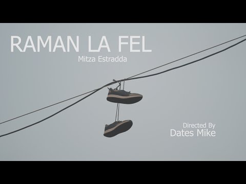 mitza estradda raman la fel