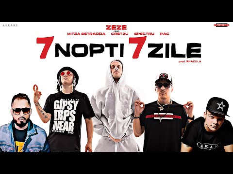 zeze feat. mitza estradda, cretzu, spectru & pac 7 nopti 7 zile